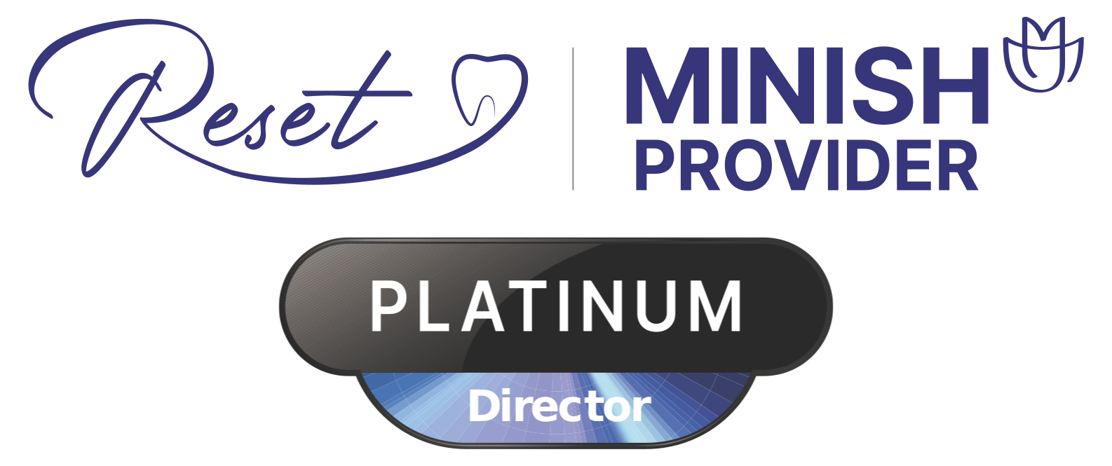 Reset x MINISH Platinum Provider Director